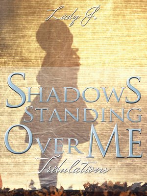 cover image of Shadows Standing over Me